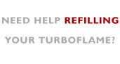 Need help refilling your Turboflame?